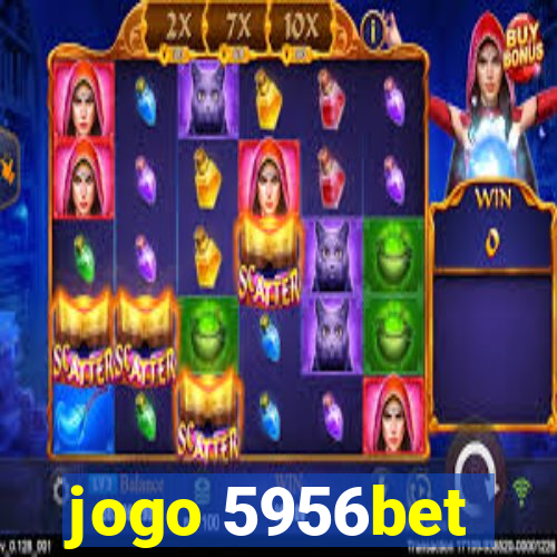 jogo 5956bet